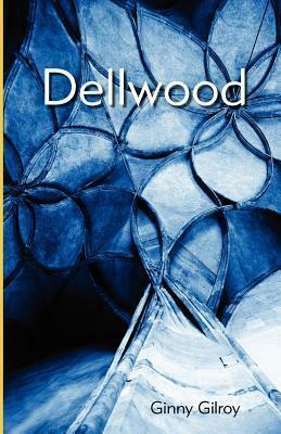 Dellwood by Ginny Gilroy