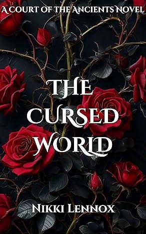The Cursed World by Nikki Lennox