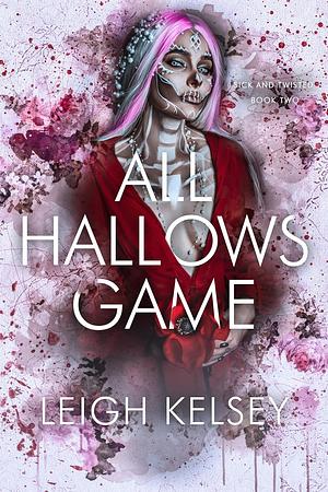 All Hallows Game by Leigh Kelsey