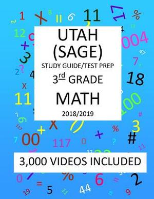 3rd Grade UTAH SAGE, 2019 MATH, Test Prep: 3rd Grade UTAH STUDENT ASSESSMENT of ACADEMIC READINESS TEST 2019 MATH Test Prep/Study Guide by Mark Shannon