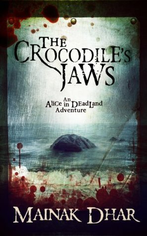 The Crocodile's Jaws by Mainak Dhar