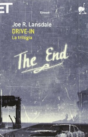 Drive-in. La trilogia by Joe R. Lansdale