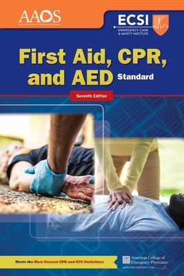 Standard First Aid, Cpr, and AED by Alton L. Thygerson, American College of Emergency Physicians