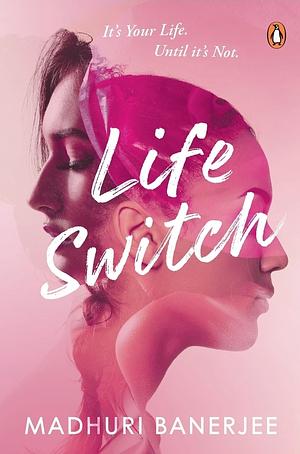 Life Switch by Madhuri Banerjee