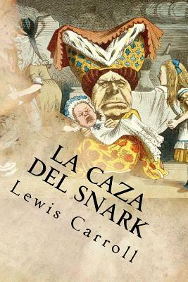 La Caza del Snark by Lewis Carroll