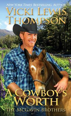 A Cowboy's Worth by Vicki Lewis Thompson