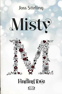 Misty. Finding Love by Joss Stirling