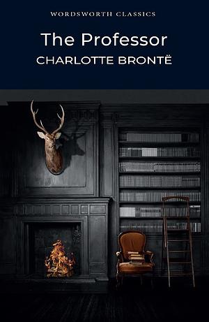 The Professor by Charlotte Brontë