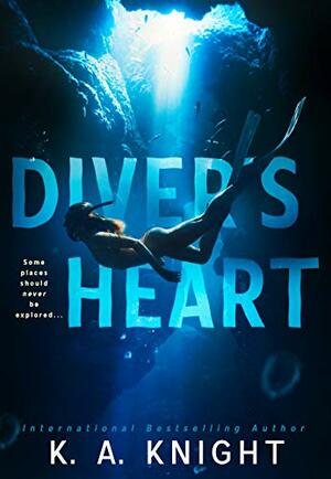 Diver's Heart by K.A. Knight