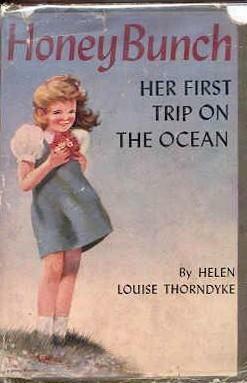 Honey Bunch: Her first Trip on the Ocean by Helen Louise Thorndyke