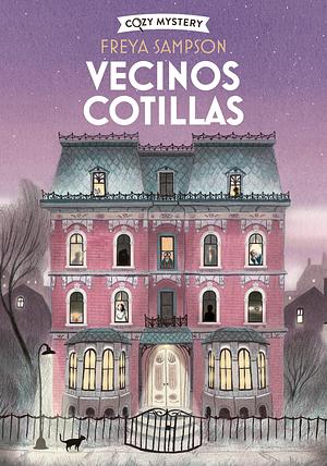 Vecinos cotillas by Freya Sampson