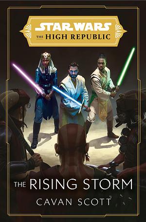 Star Wars: The Rising Storm by Cavan Scott