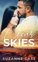 Clear Skies: Stormcloud Station Series by Suzanne Cass