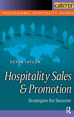Hospitality Sales and Promotion by Derek Taylor
