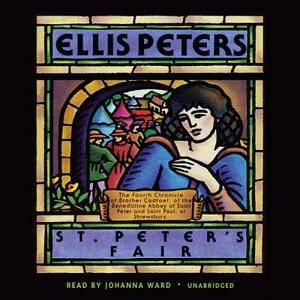 St. Peter's Fair: The Fourth Chronicle of Brother Cadfael by Ellis Peters