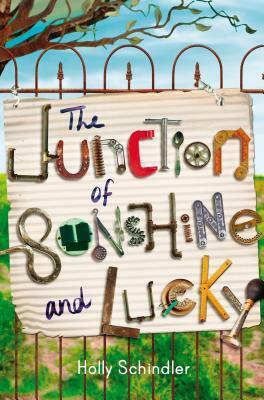 The Junction of Sunshine and Lucky by Holly Schindler