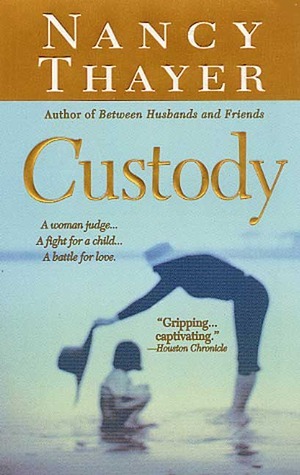 Custody by Nancy Thayer