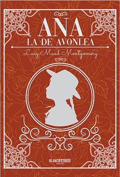 Ana, la de Avonlea by L.M. Montgomery