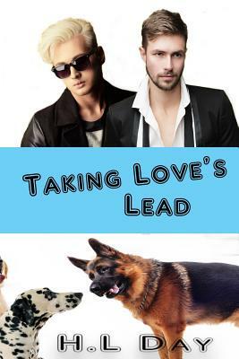 Taking Love's Lead by H.L Day