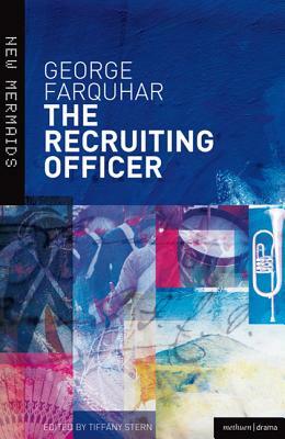 The Recruiting Officer by George Farquhar