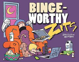 Bingeworthy: A Zits Treasury by Jerry Scott, Jim Borgman