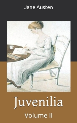 Juvenilia - Volume II by Jane Austen