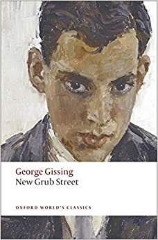 New Grub Street by George Gissing, John Goode