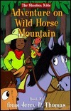 Adventure On Wild Horse Mountain by Eric D. Stoffle