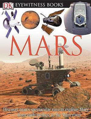 DK Eyewitness Books: Mars by Stuart Murray, Stuart Murray, Edward Sibley Barnard