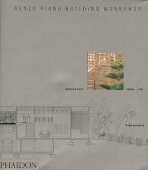 Renzo Piano Building Workshop: Complete Works by Peter Buchanan