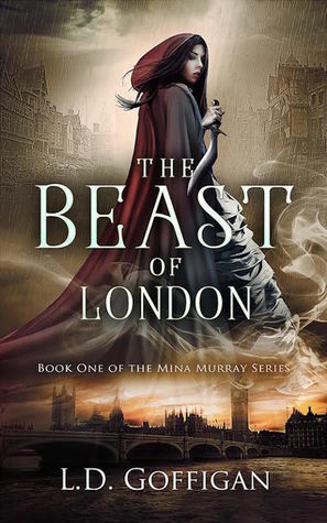 The Beast of London by L.D. Goffigan
