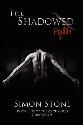 The Shadowed Path by Simon Stone