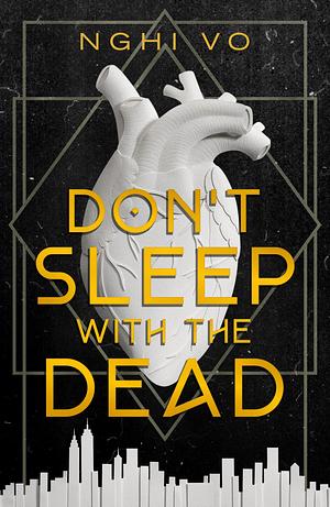 Don't Sleep with the Dead by Nghi Vo