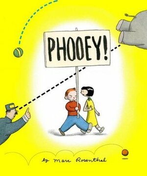 Phooey! by Marc Rosenthal