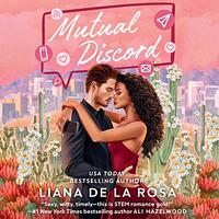Mutual Discord by Liana De la Rosa