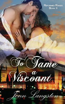 To Tame a Viscount by Jenn Langston