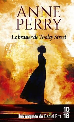 Le brasier de Tooley Street (03) by Anne Perry