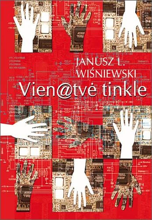 Vienatvė tinkle by Janusz Leon Wiśniewski