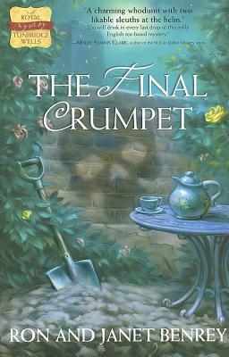 The Final Crumpet by Janet Benrey, Ron Benrey