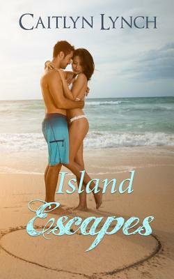 Island Escapes by Caitlyn Lynch