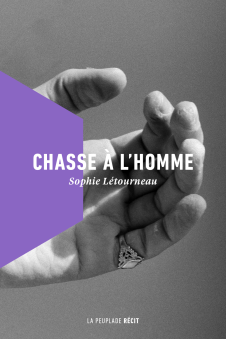 Chasse à l'homme by Sophie Létourneau