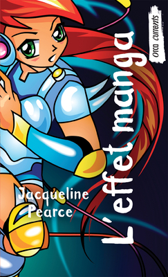 L'Effet Manga: (manga Touch) by Jacqueline Pearce