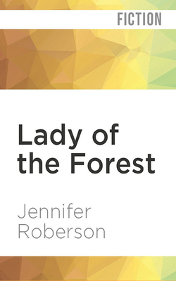 Lady of the Forest by Jennifer Roberson