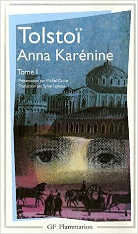 Anna Karénine tome 1 by Leo Tolstoy