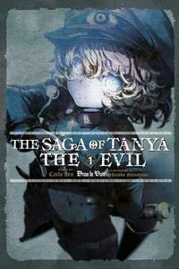 The Saga of Tanya the Evil, Vol. 1 (Light Novel): Deus Lo Vult by Carlo Zen