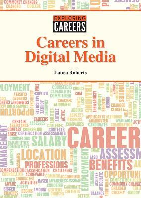 Careers in Digital Media by Laura Roberts