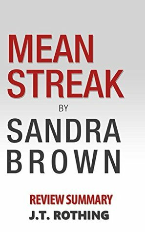 Mean Streak by Sandra Brown - Review Summary by J.T. Rothing