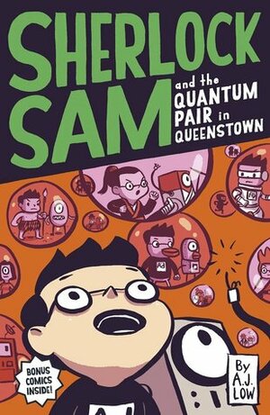 Sherlock Sam and the Quantum Pair in Queenstown by Adan Jimenez, Drewscape, A.J. Low, Felicia Low-Jimenez