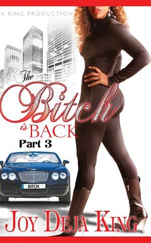 The Bitch Is Back by Deja King