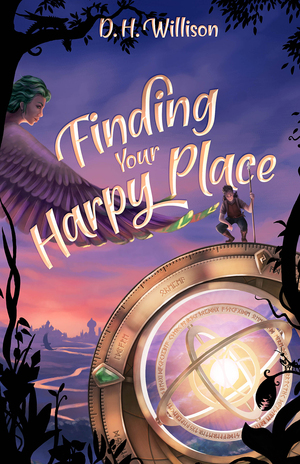 Finding Your Harpy Place by D.H. Willison